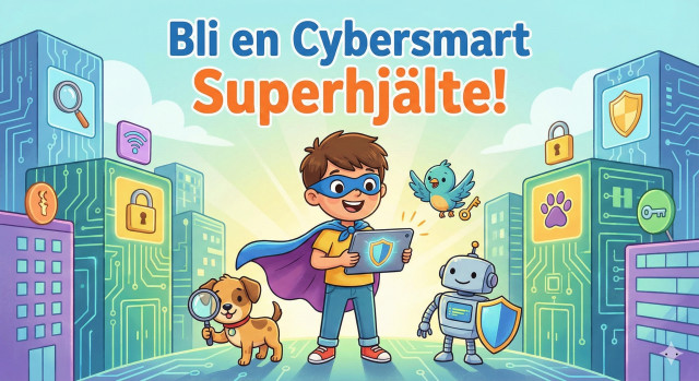 Thumbnail för Bli en Cybersmart SUPERHJÄLTE!